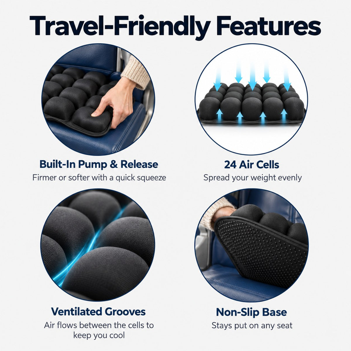 Built-in pump and release, 24 air cells, ventilated grooves and a non-slip base